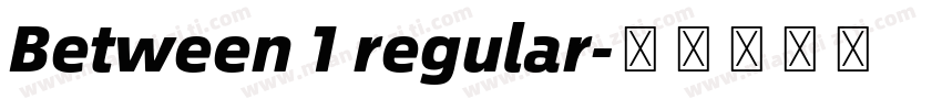 Between 1 regular字体转换